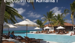 Destinatiile de top ale executivilor din Romania