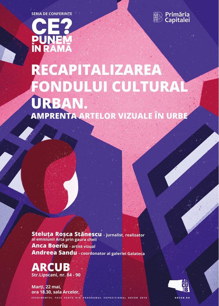 Arta urbană în societate și în arhitectura orașului, subiect de dezbatere în conferința din mai #CePunemÎnRamă?