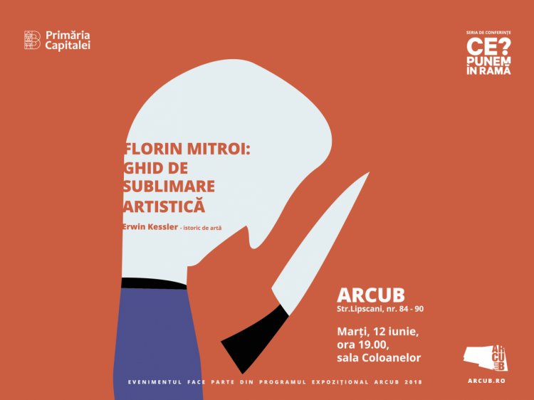 De la invizibil la vizibil: opera lui Florin Mitroi, subiect de dezbatere la conferința #CePunemÎnRamă