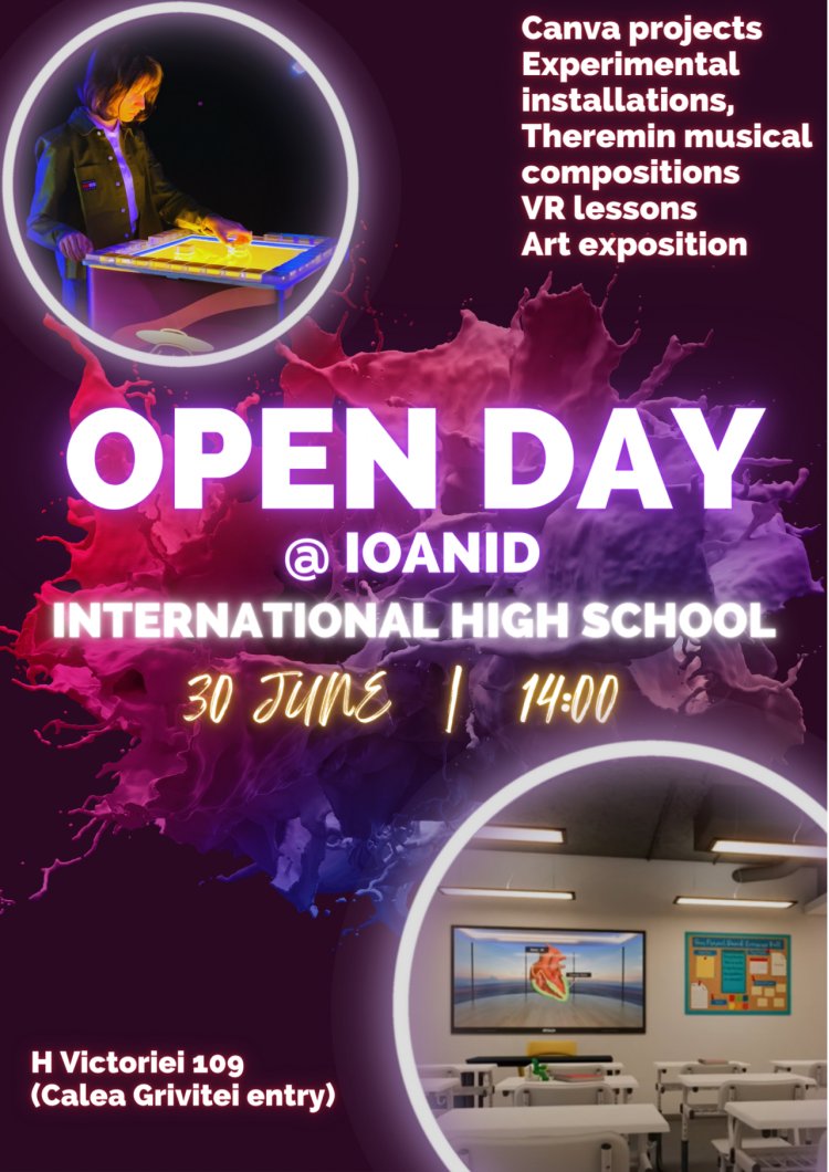 OPEN DAY@Liceul Internațional IOANID: Petrece-ți timpul altfel... într-o școală